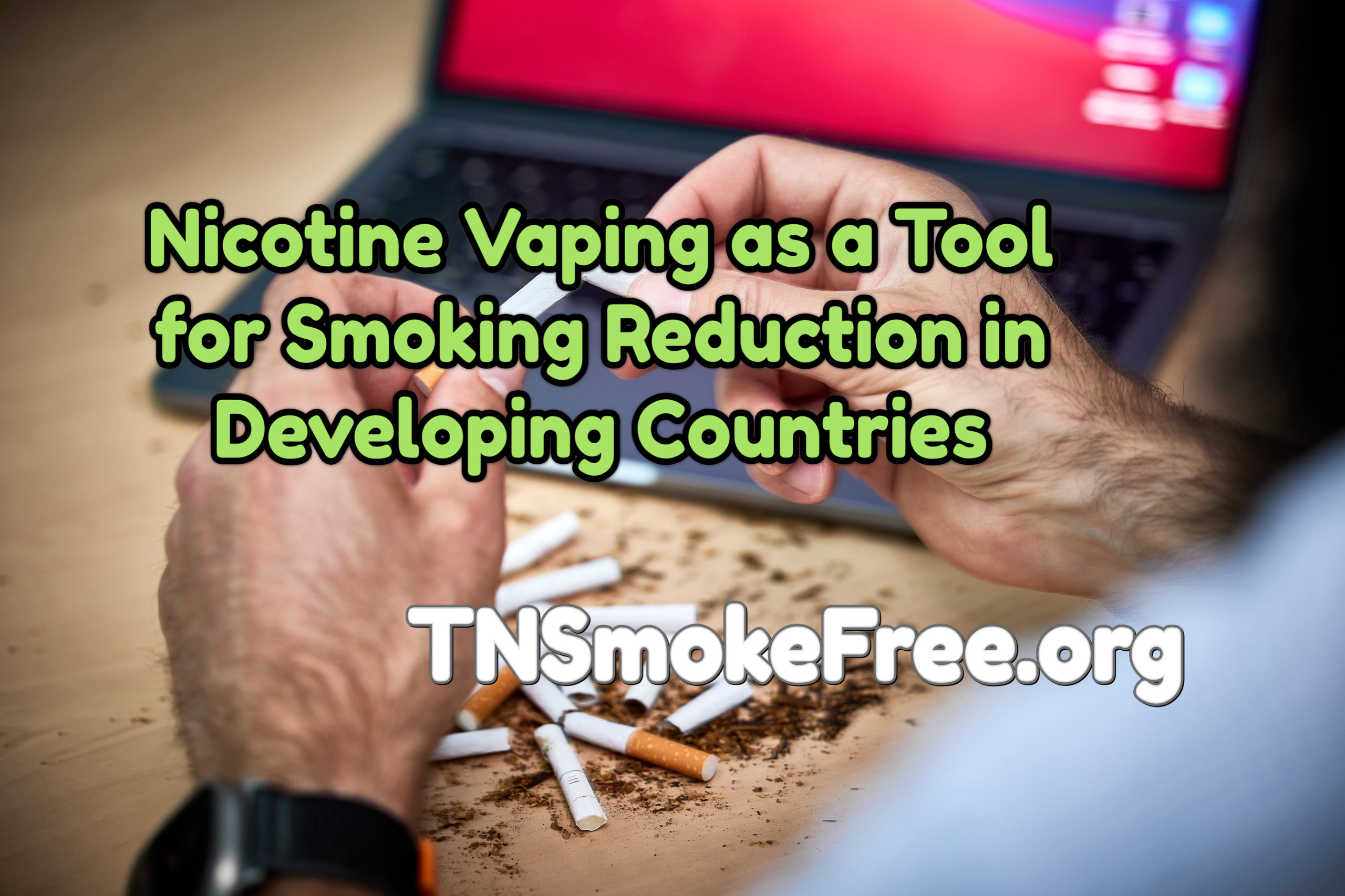 ARTICLE - Nicotine Vaping as a Tool for Smoking Reduction in Developing ...